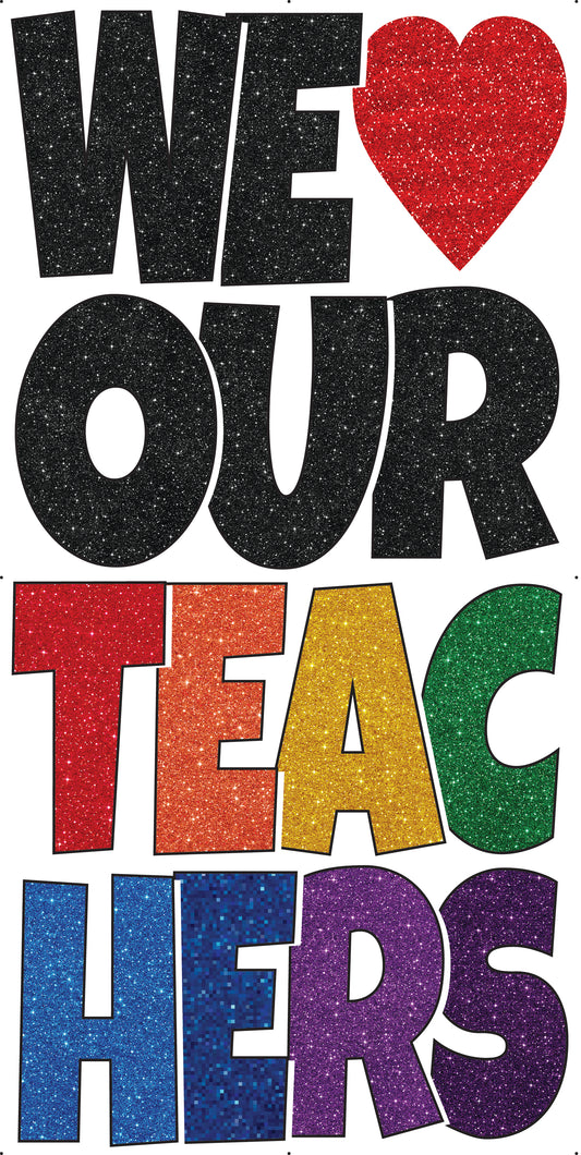 We Love our Teachers - Teachers Appreciation - Set 2 - Rainbow Glitter